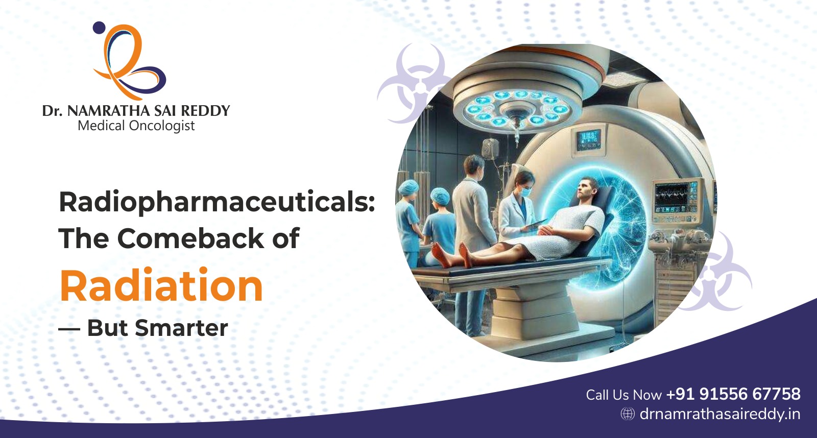 Radiopharmaceuticals: The Comeback of Radiation - But Smarter